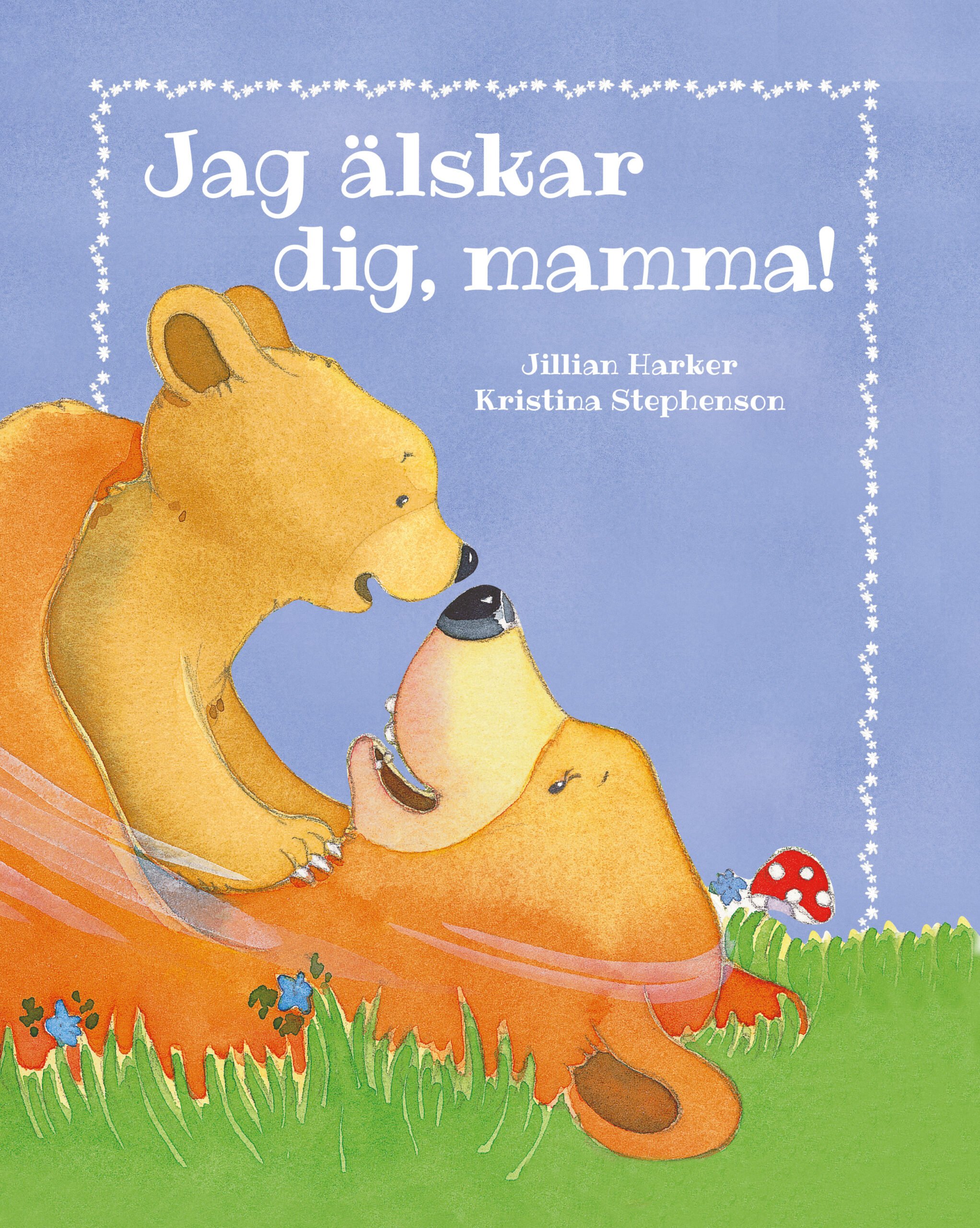 Jag älskar dig, mamma!