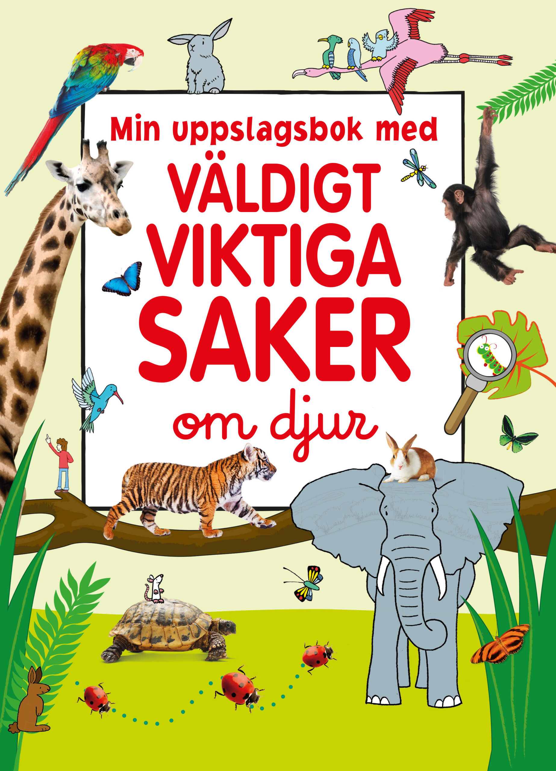 Min uppslagsbok med väldigt viktiga saker om djur