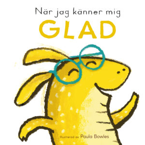 När jag känner mig glad